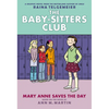 Mary Anne Saves the Day: A Graphic Novel (the Baby-Sitters Club #3): Volume 3 - Hardcover