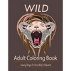 Wild: Adult Coloring Book: Amazing Designs for Stress-Relief and Relaxation - Paperback