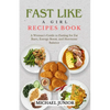 Fast Like a Girl Recipes Book: A Woman's Guide to Fasting for Fat Burn, Energy Boost, and Hormone Balance - Paperback