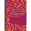 The Transnational Society: A Social Theory of Cross Border Linkages - Hardcover