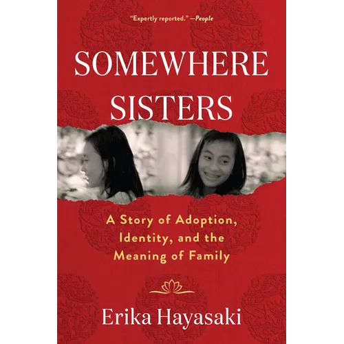 Somewhere Sisters: A Story of Adoption, Identity, and the Meaning of Family - Paperback