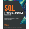 SQL for Data Analytics - Third Edition: Harness the power of SQL to extract insights from data - Paperback