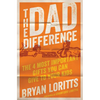 The Dad Difference: The 4 Most Important Gifts You Can Give to Your Kids - Paperback