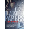The Blackbird Papers - Paperback