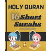 The Short Surahs of Holy Quran: for Muslim kids. Read and understand the holy book of Islam. - Paperback