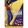 Poetry Slam: The Competitive Art of Performance Poetry - Paperback