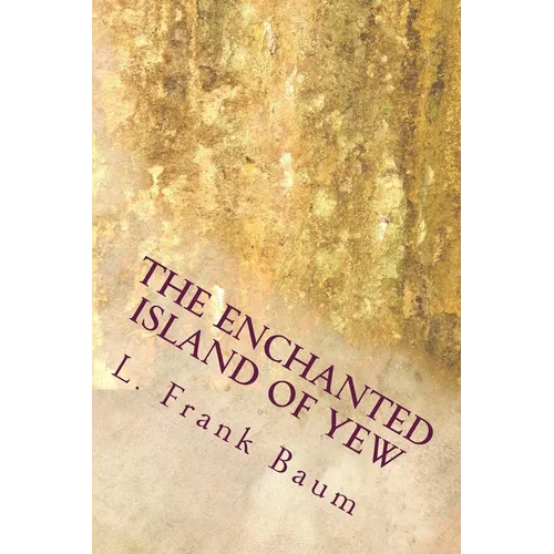The Enchanted Island of Yew - Paperback