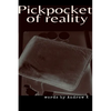 Pickpocket Of Reality - Paperback