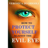 How to Protect Yourself against the Evil Eye - Paperback