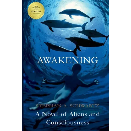 Awakening: A Novel of Aliens and Consciousness - Paperback