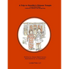 A Trip to Oroville's Chinese Temple: A Learn-About Book on California's Historic Liet Sheng Kong - Paperback