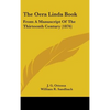 The Oera Linda Book: From A Manuscript Of The Thirteenth Century (1876) - Hardcover
