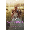 That Wedding - Hardcover