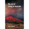 The Art of Living in Australia - Paperback