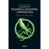 Balada de Pájaros Cantores Y Serpientes / The Ballad of Songbirds and Snakes - Paperback