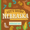Let's Count Nebraska: Numbers and Colors in the Cornhusker State - Board Book
