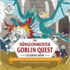 The Düngeonmeister Goblin Quest Coloring Book: Follow Along With--And Color--This All-New RPG Fantasy Adventure! - Paperback