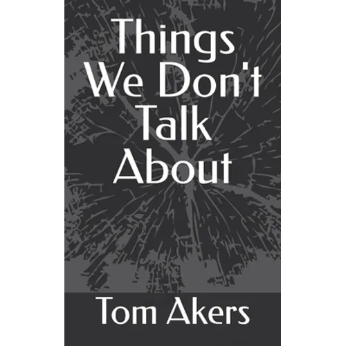 Things We Don't Talk About - Paperback
