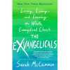 The Exvangelicals: Loving, Living, and Leaving the White Evangelical Church - Hardcover