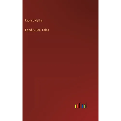 Land & Sea Tales - Hardcover