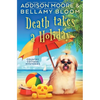 Death Takes a Holiday: Cozy Mystery - Paperback