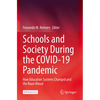 Schools and Society During the Covid-19 Pandemic: How Education Systems Changed and the Road Ahead - Paperback