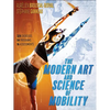 The Modern Art and Science of Mobility - Paperback