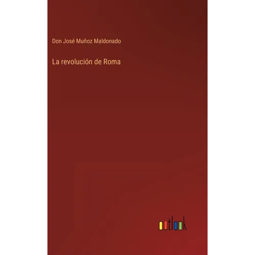 La revolución de Roma - Hardcover