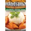 Indian Takeout Cookbook: Favorite Indian Food Takeout Recipes to Make at Home - Paperback