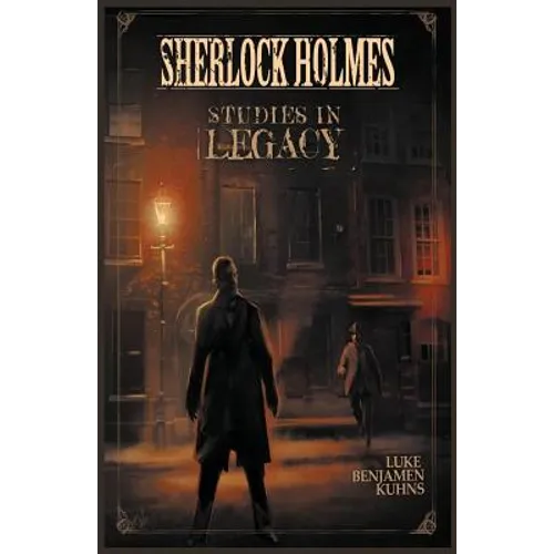 Sherlock Holmes Studies in Legacy - Paperback