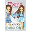 Twins: Book 2: Caught Out! - Paperback