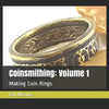 Coinsmithing: Volume 1: Making Coin Rings - Paperback