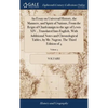 An Essay on Universal History, the Manners, and Spirit of Nations, From the Reign of Charlemaign to the age of Lewis XIV...Translated Into English, Wi - Hardcover
