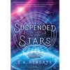 Suspended in the Stars - Hardcover