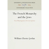 The French Monarchy and the Jews - Hardcover
