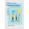 Effective Communication: 2 Books in 1: This Book Includes: Improve Your Social Skills + Improve Your Conversations (in Love, Life, Work) - Paperback