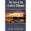 The Case of the Eccentric Elkhound - Paperback