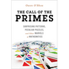 Call of the Primes: Surprising Patterns, Peculiar Puzzles, and Other Marvels of Mathematics - Paperback