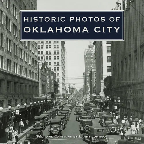 Historic Photos of Oklahoma City - Hardcover