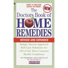 The Doctors Book of Home Remedies: Simple, Doctor-Approved Self-Care Solutions for 146 Common Health Conditions - Mass Market Paperbound