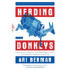 Herding Donkeys: The Fight to Rebuild the Democratic Party and Reshape American Politics - Paperback
