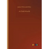 A Child-World - Paperback