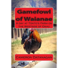 Gamefowl of Waianae: A day at Tonto's Farm on the Westside of Oahu - Paperback