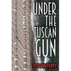 Under the Tuscan Gun - Paperback