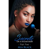 Secrets Of A Sugar Baby 5 - Paperback
