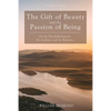The Gift of Beauty and the Passion of Being: On the Threshold Between the Aesthetic and the Religious - Paperback