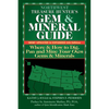 Northwest Treasure Hunter's Gem and Mineral Guide (6th Edition): Where and How to Dig, Pan and Mine Your Own Gems and Minerals - Paperback