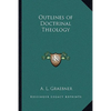 Outlines of Doctrinal Theology - Paperback