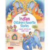 Indian Children's Favorite Stories: Fables, Myths and Fairy Tales - Hardcover