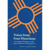 Voices from Four Directions: Contemporary Translations of the Native Literatures of North America - Paperback